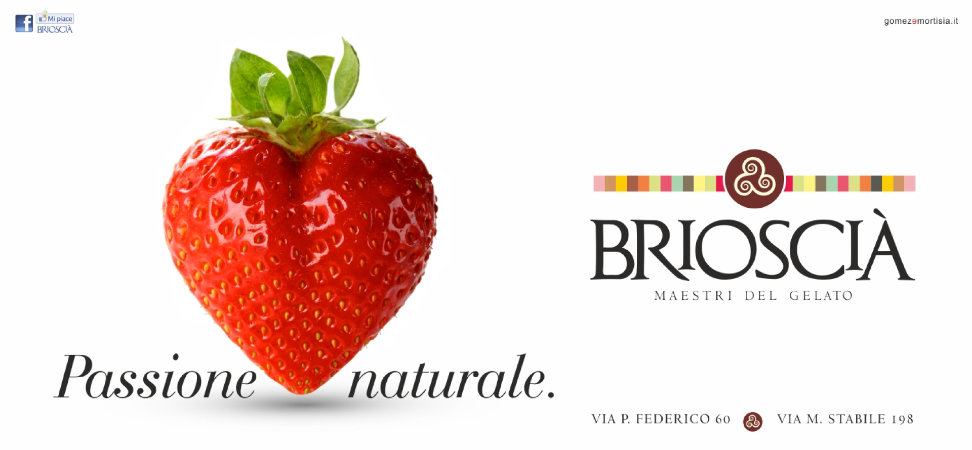 campagna pubblicitaria Brioscià Passione naturale - Gomez & Mortisia -Danilo Li Muli